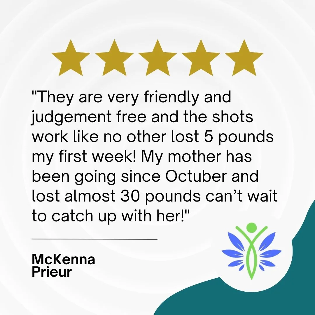 Five-star review from McKenna Prieur: They are very friendly and judgement free and the shots work like no other. Lost 5 pounds my first week. My mother has been going since October and lost almost 30 pounds.